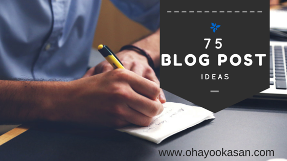 75 Blog Post Ideas