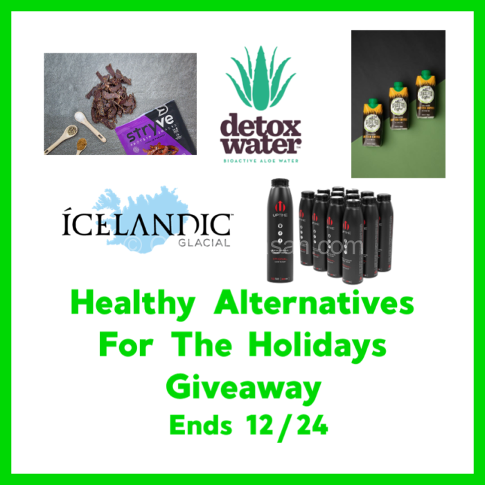 Healthy Alternatives For The Holidays Giveaway Ends 12/24